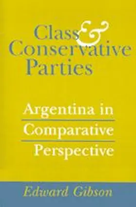 Gibson |  Class and Conservative Parties | Buch |  Sack Fachmedien