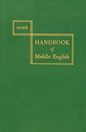 Mossé |  A Handbook of Middle English | Buch |  Sack Fachmedien