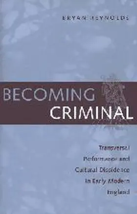 Reynolds |  Becoming Criminal | Buch |  Sack Fachmedien