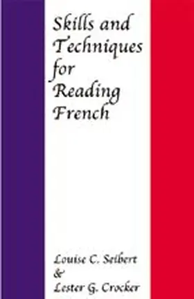 Seibert / Crocker |  Skills and Techniques for Reading French | Buch |  Sack Fachmedien