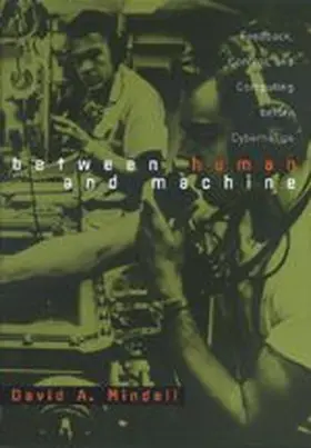 Mindell |  Between Human and Machine | Buch |  Sack Fachmedien