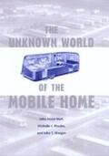 Hart / Rhodes / Morgan |  The Unknown World of the Mobile Home | Buch |  Sack Fachmedien