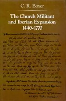 Boxer |  The Church Militant and Iberian Expansion 1440-1770 | Buch |  Sack Fachmedien