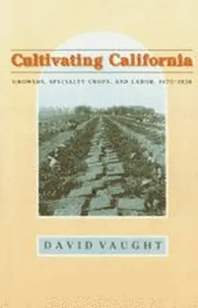 Vaught |  Cultivating California | Buch |  Sack Fachmedien