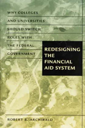 Archibald |  Redesigning the Financial Aid System | Buch |  Sack Fachmedien