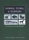 Prothero / Schoch |  Horns, Tusks, and Flippers: The Evolution of Hoofed Mammals | Buch |  Sack Fachmedien
