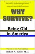 Butler |  Why Survive?: Being Old in America | Buch |  Sack Fachmedien