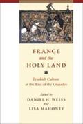 Mahoney / Weiss |  France and the Holy Land | Buch |  Sack Fachmedien