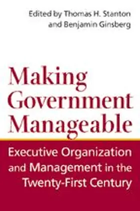 Stanton |  Making Government Manageable | Buch |  Sack Fachmedien
