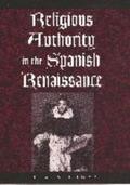 Homza |  Religious Authority in the Spanish Renaissance | Buch |  Sack Fachmedien