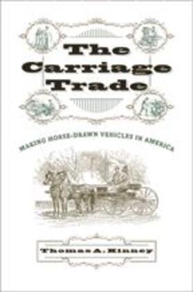 Kinney |  The Carriage Trade | Buch |  Sack Fachmedien