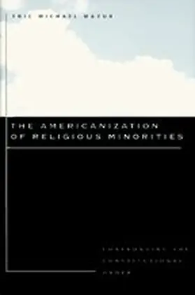 Mazur |  The Americanization of Religious Minorities | Buch |  Sack Fachmedien