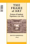 Marshall |  The Frame of Art: Fictions of Aesthetic Experience, 1750-1815 | Buch |  Sack Fachmedien