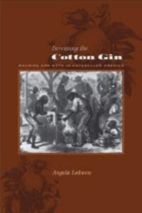 Lakwete |  Inventing the Cotton Gin | Buch |  Sack Fachmedien
