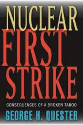 Quester |  Nuclear First Strike | Buch |  Sack Fachmedien