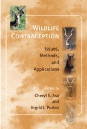 Asa / Porton |  Wildlife Contraception: Issues, Methods, and Applications | Buch |  Sack Fachmedien