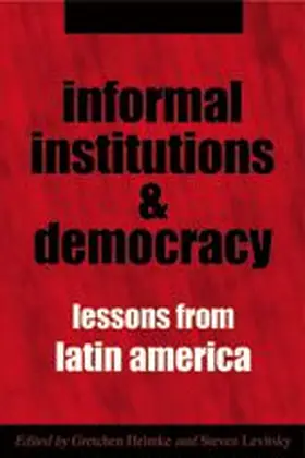Helmke / Levitsky |  Informal Institutions and Democracy | Buch |  Sack Fachmedien