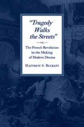 Buckley | Tragedy Walks the Streets | Buch | 978-0-8018-8434-4 | www.sack.de