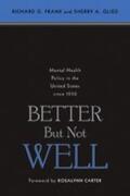 Frank / Glied |  Better But Not Well | Buch |  Sack Fachmedien