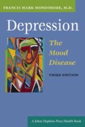 Mondimore |  Depression, the Mood Disease | Buch |  Sack Fachmedien