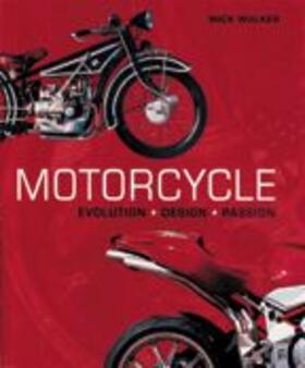 Walker | Motorcycle: Evolution, Design, Passion | Buch | sack.de