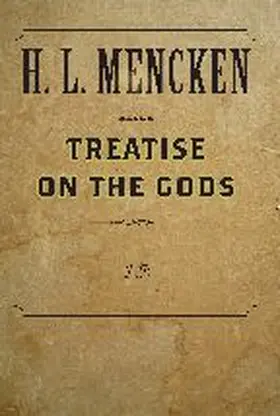 Mencken |  Treatise on the Gods | Buch |  Sack Fachmedien