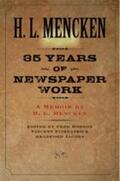 Mencken / Fitzpatrick / Hobson |  Thirty-Five Years of Newspaper Work | Buch |  Sack Fachmedien