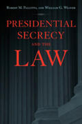 Pallitto / Weaver |  Presidential Secrecy and the Law | Buch |  Sack Fachmedien