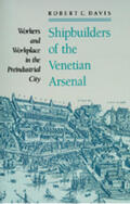 Davis |  Shipbuilders of the Venetian Arsenal | Buch |  Sack Fachmedien