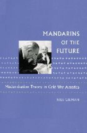 Gilman |  Mandarins of the Future | Buch |  Sack Fachmedien