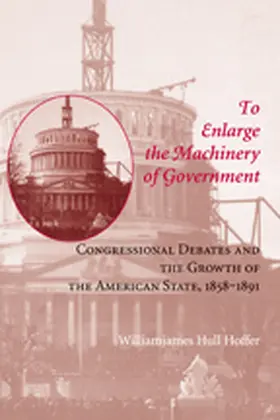 Hoffer |  To Enlarge the Machinery of Government | Buch |  Sack Fachmedien