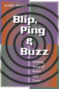 Denny |  Blip, Ping, & Buzz: Making Sense of Radar and Sonar | Buch |  Sack Fachmedien