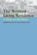 Golant / Hyde |  The Assisted Living Residence: A Vision for the Future | Buch |  Sack Fachmedien