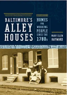 Hayward |  Baltimore's Alley Houses | Buch |  Sack Fachmedien