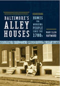 Hayward |  Baltimore's Alley Houses: Homes for Working People Since the 1780s | Buch |  Sack Fachmedien