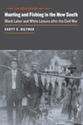 Giltner |  Hunting and Fishing in the New South: Black Labor and White Leisure After the Civil War | Buch |  Sack Fachmedien