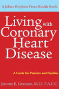 Granato |  Living with Coronary Heart Disease: A Guide for Patients and Families | Buch |  Sack Fachmedien