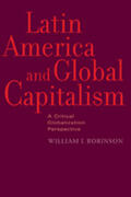 Robinson |  Latin America and Global Capitalism: A Critical Globalization Perspective | Buch |  Sack Fachmedien