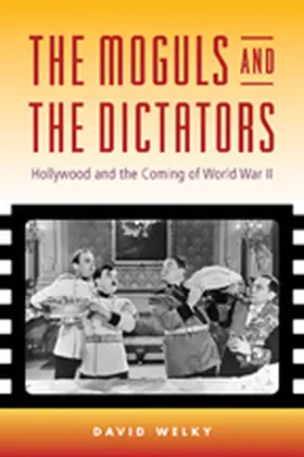 Welky |  The Moguls and the Dictators | Buch |  Sack Fachmedien