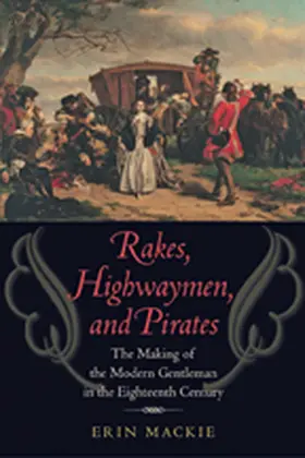 Mackie |  Rakes, Highwaymen, and Pirates | Buch |  Sack Fachmedien