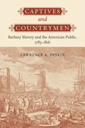 Peskin | Captives and Countrymen | Buch | 978-0-8018-9139-7 | sack.de