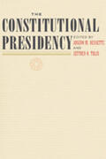 Bessette / Tulis |  The Constitutional Presidency | Buch |  Sack Fachmedien