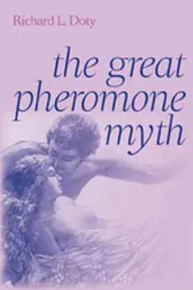 Doty | The Great Pheromone Myth | Buch | 978-0-8018-9347-6 | sack.de