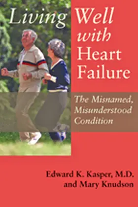 Kasper / Knudson |  Living Well with Heart Failure | Buch |  Sack Fachmedien