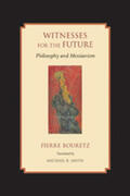 Bouretz |  Witnesses for the Future | Buch |  Sack Fachmedien