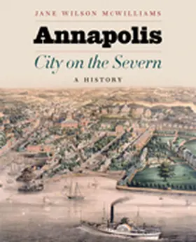 McWilliams |  Annapolis, City on the Severn | Buch |  Sack Fachmedien