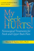 Taylor |  My Neck Hurts!: Nonsurgical Treatments for Neck and Upper Back Pain | Buch |  Sack Fachmedien