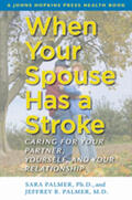 Palmer |  When Your Spouse Has a Stroke: Caring for Your Partner, Yourself, and Your Relationship | Buch |  Sack Fachmedien