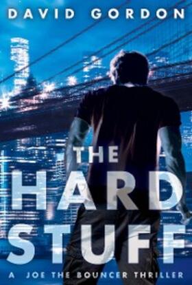 Gordon |  The Hard Stuff | eBook | Sack Fachmedien