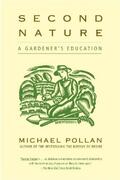 Pollan |  Second Nature: A Gardener's Education | Buch |  Sack Fachmedien